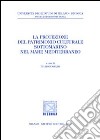 La protezione del patrimonio culturale sottomarino nel mare Mediterraneo libro di Scovazzi T. (cur.)