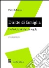 Diritto di famiglia. I valori, i principi, le regole libro