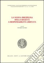 La nuova disciplina della società a responsabilità limitata libro