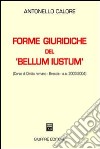 Forme giuridiche del «bellum iustum» (corso di diritto romano, Brescia. A. a. 2003-2004) libro