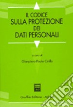 Il codice sulla protezione dei dati personali libro