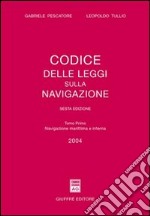 Codice delle leggi sulla navigazione. Aggiornato al 31 dicembre 2003 (1) libro