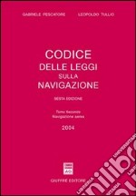 Codice delle leggi sulla navigazione. Aggiornato al 31 dicembre 2003 (2) libro