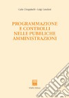 Programmazione e controlli nelle pubbliche amministrazioni libro