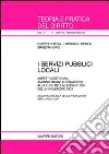 I servizi pubblici locali. Aspetti gestionali, amministrativi e penalistici alla luce della Legge n. 326 del 24 novembre 2003 libro