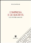 L'impresa e le società. Lezioni di diritto commerciale libro