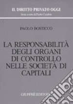 La responsabilità degli organi di controllo nelle società di capitali