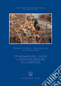 Cittadinanza dell'Unione e libera circolazione delle persone libro
