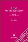 Aida. Annali italiani del diritto d'autore, della cultura e dello spettacolo (2003) libro