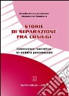 Storie di separazione fra coniugi. Costruzioni narrative in ambito processuale libro