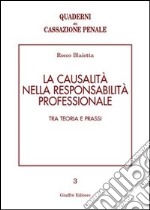 La causalità nella responsabilità professionale. Tra teoria e prassi libro