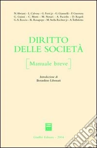 Diritto delle società. Manuale breve libro
