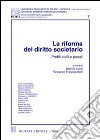 La riforma del diritto societario. Profili civili e penali libro