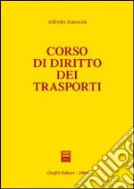 Corso di diritto dei trasporti libro