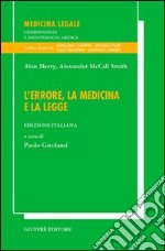 L'errore, la medicina e la legge libro