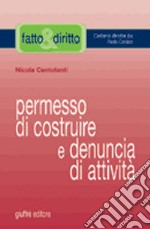 Permesso di costruire e denuncia di attività libro