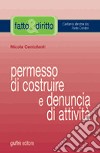 Permesso di costruire e denuncia di attività libro