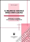 Il bilancio sociale degli enti locali. Contenuti e relazioni con il controllo di gestione libro di Giusepponi Katia
