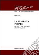 La sentenza penale. Schema argomentativo, struttura, stile libro