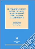 Il coordinamento delle indagini di criminalità organizzata e terrorismo libro