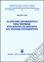 Il sistema informatico nell'impresa: evoluzione ed influsso sul sistema informativo