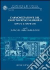 L'armonizzazione del diritto privato europeo. Il piano d'azione 2003. Giornata di Studi (Catania, 16 maggio 2003) libro