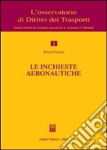 Le inchieste aeronautiche