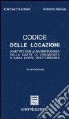 Codice delle locazioni. Annotato con la giurisprudenza della Corte di Cassazione e della Corte costituzionale libro