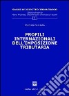 Profili internazionali dell'imposizione tributaria libro