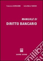 Manuale di diritto bancario libro