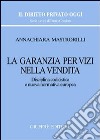 La garanzia per vizi nella vendita. Disciplina codicistica e nuova normativa europea libro