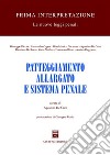 Patteggiamento allargato e sistema penale libro