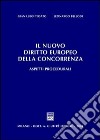 Il nuovo diritto europeo della concorrenza. Aspetti procedurali libro