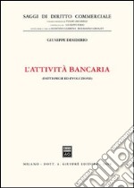 L'attività bancaria. Fattispecie ed evoluzione