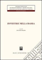 Investire nella Bahia libro