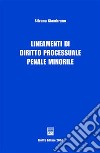 Lineamenti di diritto processuale penale minorile libro