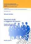 Sanzioni civili e rapporto di lavoro. Guida alla lettura della giurisprudenza libro di De Felice Alfonsina