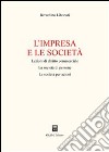 L'impresa e le società. Lezioni di diritto commerciale. La società di persone. La società per azioni libro