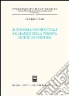 Autonomia contrattuale e garanzie nella vendita di beni di consumo libro