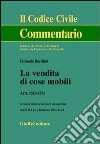 La vendita di cose mobili. Artt. 1510-1536 libro