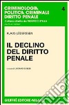 Il declino del diritto penale libro