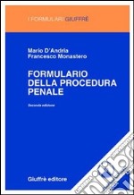 Formulario della procedura penale. Con CD-ROM