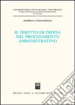 Il diritto di difesa nel procedimento amministrativo