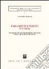 Parlamento e partiti in Italia. Una ricerca sulla classe politica italiana dalla I alla XIV legislatura libro