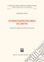 Interpretazione discorsiva del diritto. Saggio di diritto costituzionale libro