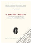 In difesa della famiglia? Divorzisti e antidivorzisti in Italia tra Otto e Novecento libro di Valsecchi Chiara