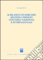 Il bilancio di esercizio secondo i principi contabili nazionali e internazionali