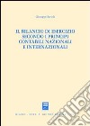 Il bilancio di esercizio secondo i principi contabili nazionali e internazionali libro