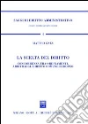 La scelta del diritto libro di Gnes Matteo