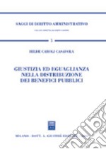 Giustizia ed eguaglianza nella distribuzione dei benefici pubblici